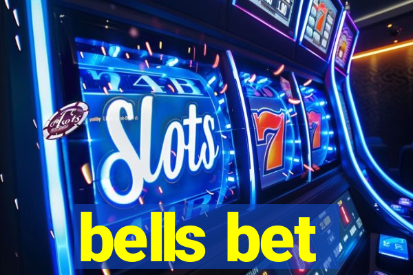 bells bet